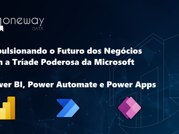 Impulsionando o Futuro dos Negócios com a Tríade Poderosa da Microsoft: Power BI, Power Automate e Power Apps